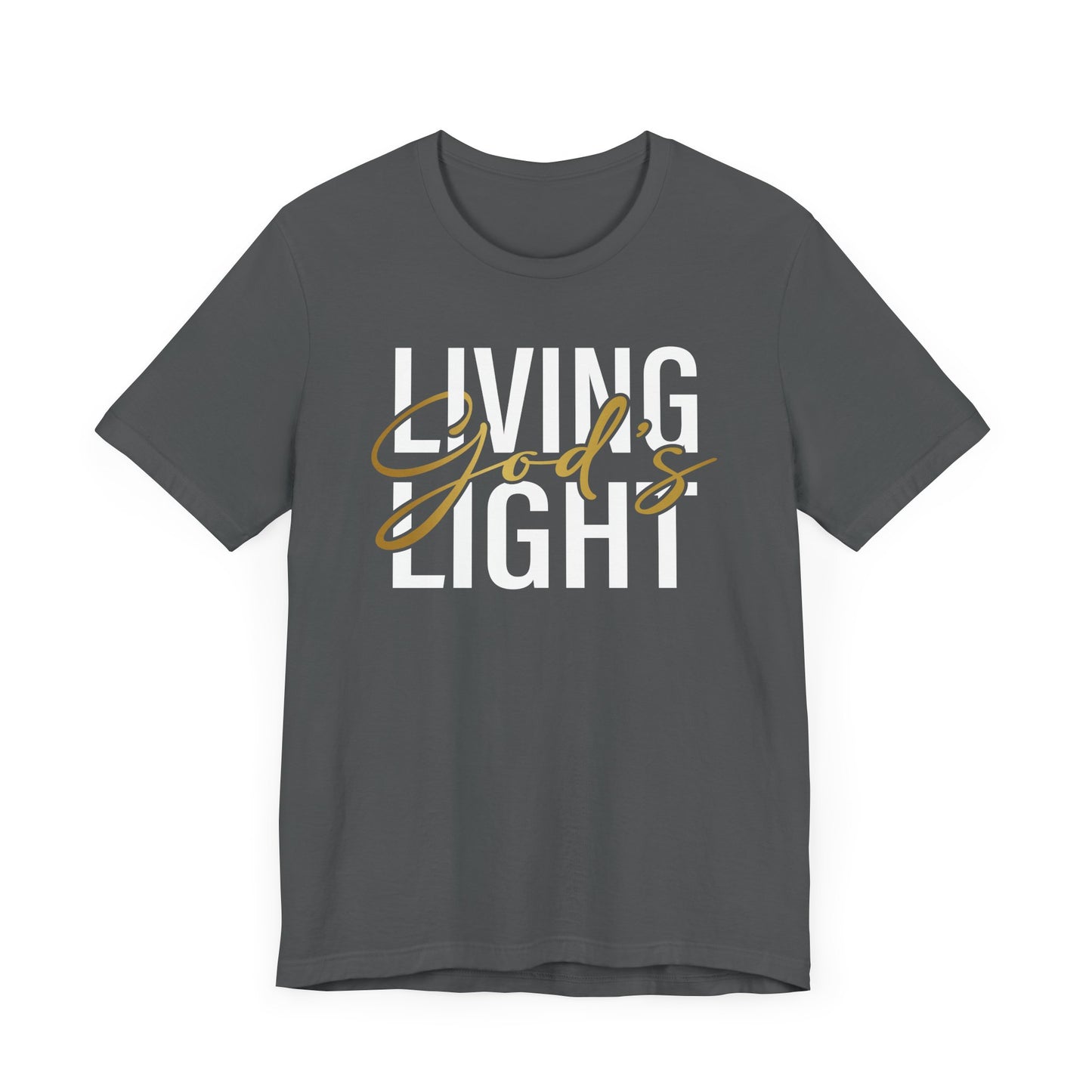 Living God's Light Script Unisex T-Shirt