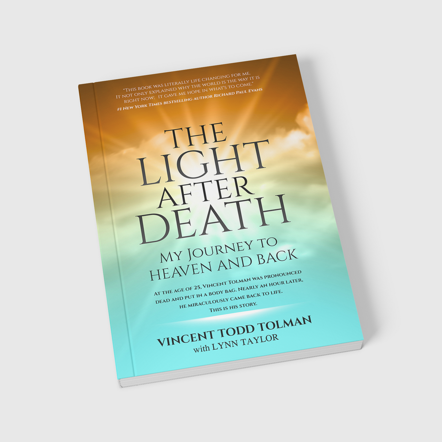 The Light After Death: My Journey to Heaven and Back
